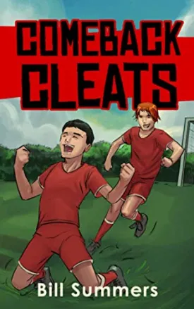 Comeback Cleats (Max Miles Soccer Series) Paperback  September 22, 2019
