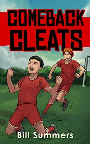 Comeback Cleats (Max Miles Soccer Series) Paperback  September 22, 2019